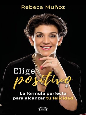 cover image of Elige positivo